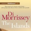 Cover Art for 9781743110348, The Islands by Di Morrissey