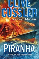 Cover Art for B01B98ABZU, Piranha by Clive Cussler (June 03,2015) by Clive Cussler;Boyd Morrison