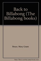 Cover Art for 9780207175152, Back to Billabong (The Billabong books) by Mary Grant Bruce