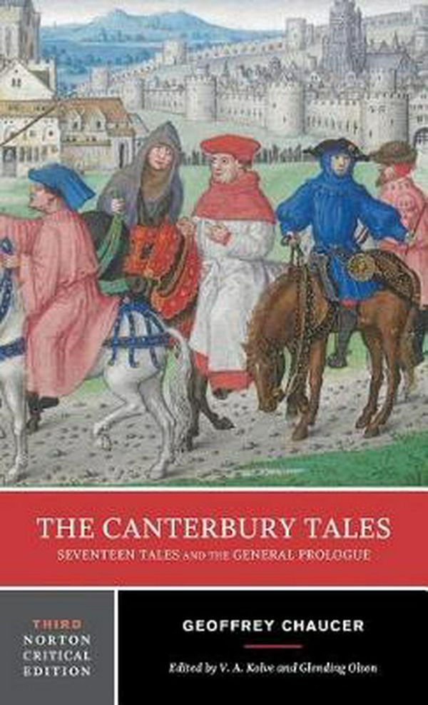Cover Art for 9781324000563, The Canterbury Tales: Seventeen Tales and the General Prologue (Norton Critical Editions) by Geoffrey Chaucer