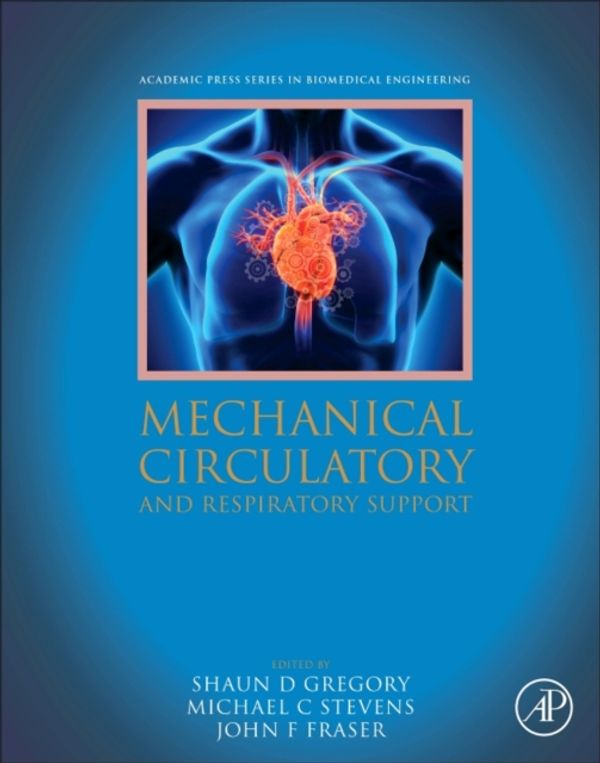 Cover Art for 9780128104910, Mechanical Circulatory and Respiratory Support by Shaun Gregory