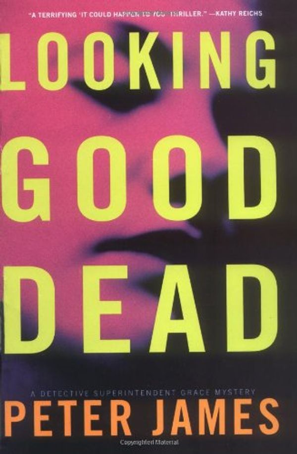 Cover Art for 9780786716425, Looking Good Dead: A Detective Superintendent Grace Mystery by Peter James