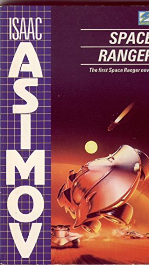 Cover Art for 9780340426104, Space Ranger by Isaac Asimov