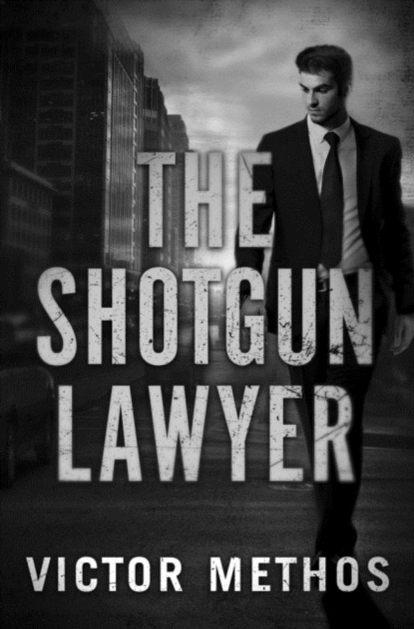 Cover Art for 9781503902299, The Shotgun Lawyer by Victor Methos