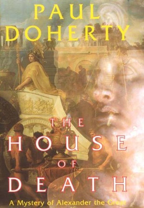 Cover Art for 9781841193021, The House of Death by P.C. Doherty
