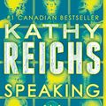 Cover Art for 9781501135347, Speaking in Bones by Kathy Reichs
