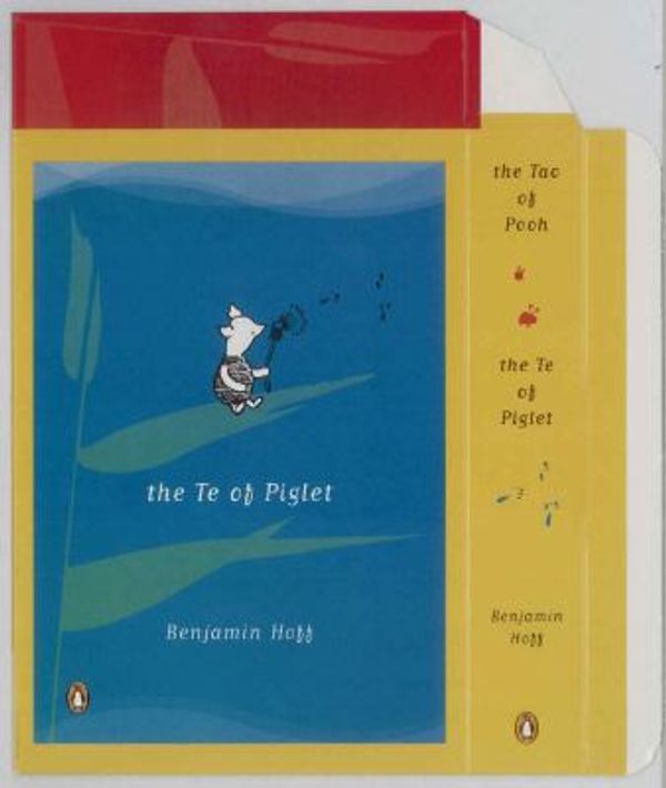 Cover Art for 0051488024903, The Tao of Pooh; The Te of Piglet by Benjamin Hoff