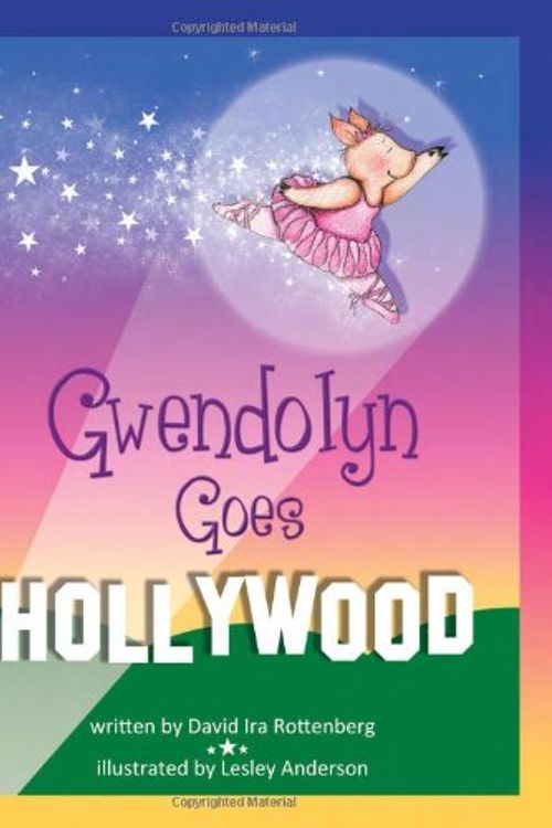 Cover Art for 9780910291118, Gwendolyn Goes Hollywood by David I. Rottenberg