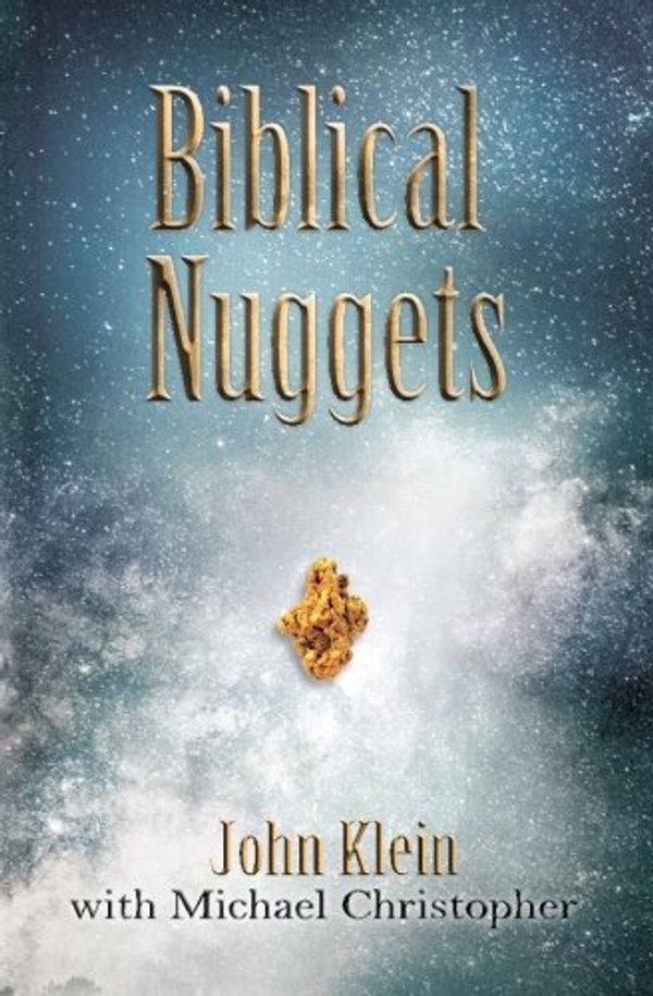 Cover Art for 9781515066248, Biblical Nuggets by Michael Christopher, John Klein