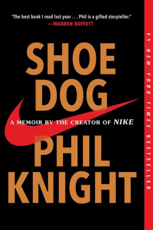 Cover Art for 9781501135934, Shoe Dog: A Memoir by the Creator of Nike by Phil Knight