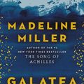 Cover Art for 9780063308558, Galatea by Madeline Miller