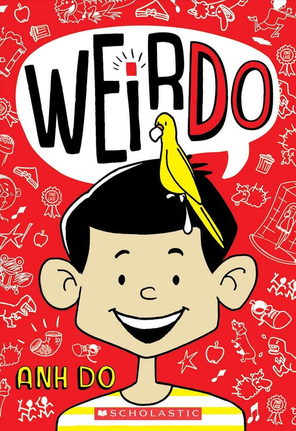 Cover Art for 9781338305586, Weirdo (Weirdo #1) by Anh Do