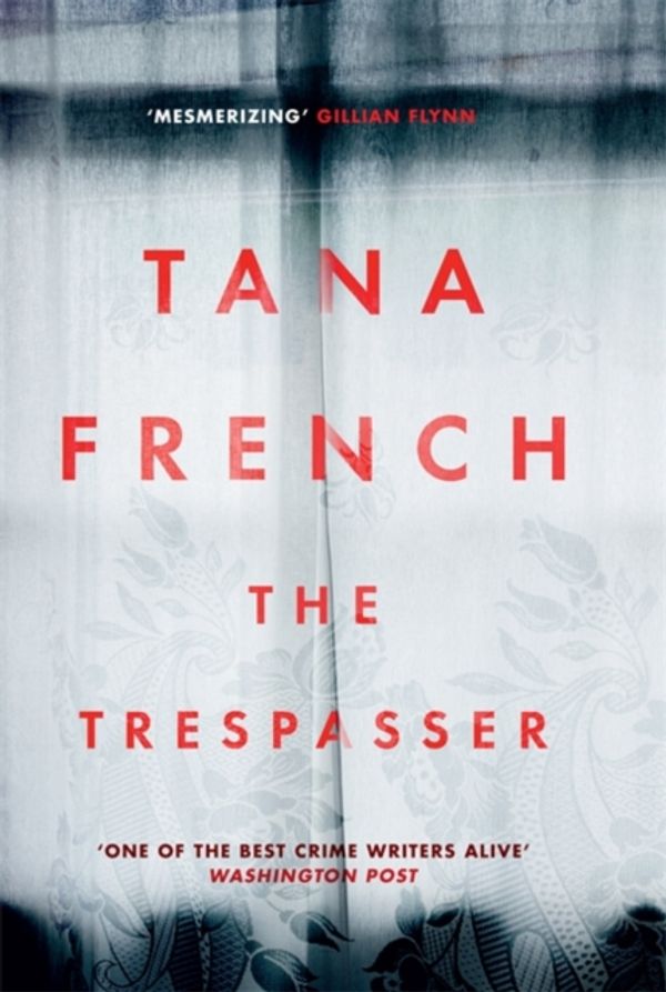 Cover Art for 9781444755626, The Trespasser: Dublin Murder Squad. The gripping Richard & Judy Book Club 2017 thriller by Tana French