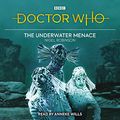 Cover Art for B098BHNT7Q, Doctor Who: The Underwater Menace by Nigel Robinson