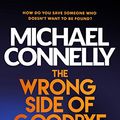 Cover Art for B01E0BK2L6, The Wrong Side of Goodbye (Harry Bosch Series Book 19) by Michael Connelly