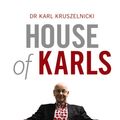 Cover Art for 9781743519516, House of Karls by Karl Kruszelnicki