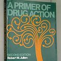 Cover Art for 9780716707561, Primer of Drug Action by Robert M. Julien