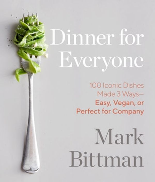 Cover Art for 9780385344777, Dinner for Everyone by Mark Bittman