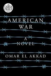 Cover Art for 9781524779856, American War (Random House Large Print) by El Akkad, Omar