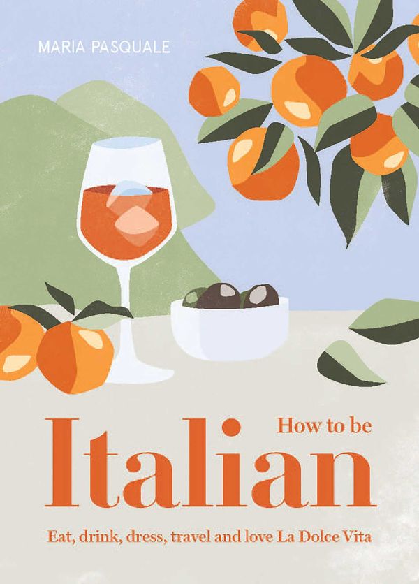 Cover Art for 9781922417312, How to Be Italian by Maria Pasquale