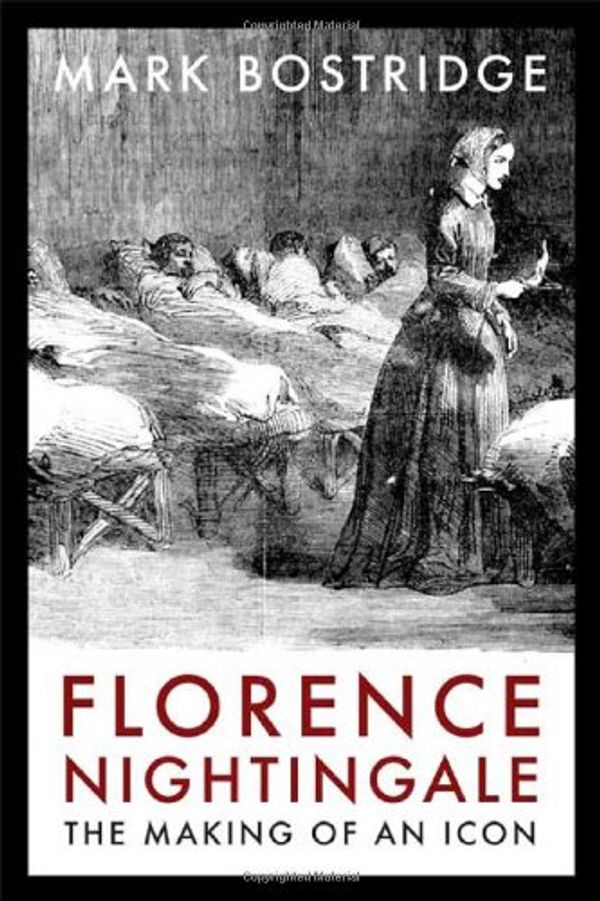 Cover Art for 9780374156657, Florence Nightingale by Mark Bostridge