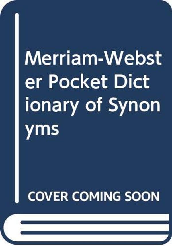Cover Art for 9780671800253, Merriam-Webster Pocket Dictionary of Synonyms by 