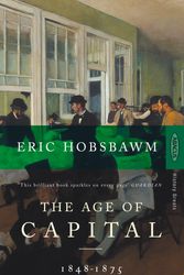 Cover Art for 9780349104805, The Age Of Capital: 1848-1875 by Eric Hobsbawm