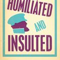 Cover Art for 9781847497802, Humiliated and Insulted by Fyodor Dostoevsky