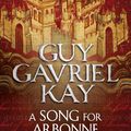 Cover Art for 9780007342051, A Song for Arbonne by Guy Gavriel Kay