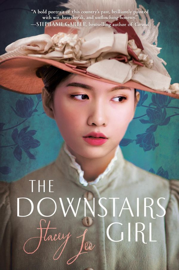 Cover Art for 9781524740955, The Downstairs Girl by Stacey Lee