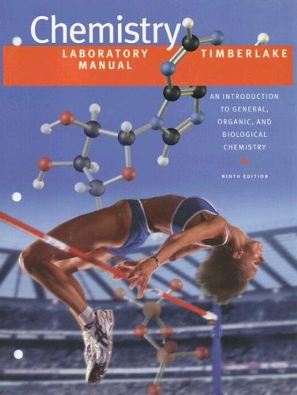 Cover Art for 9780805330250, Chemistry Laboratory Manual: An Introduction to General, Organic, and Biological Chemistry by Karen C. Timberlake