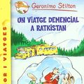 Cover Art for 9788497089258, Un viatge demencial al Ratkistan by Geronimo Stilton