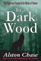 Cover Art for 9780765807526, In a Dark Wood by Alston Chase