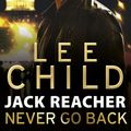 Cover Art for 9780857503497, Jack Reacher: Never Go Back by Lee Child