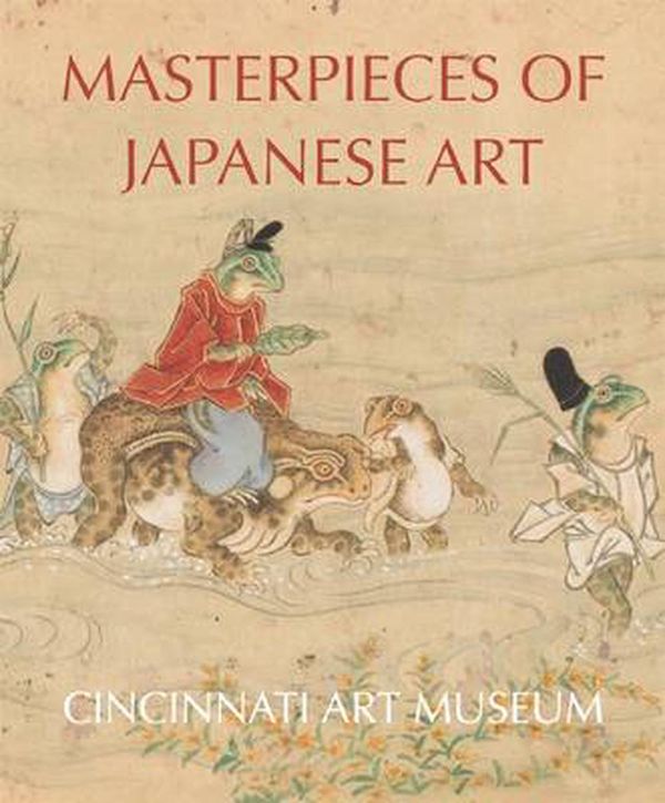 Cover Art for 9781907804199, Masterpieces of Japanese Art: Cincinnati Art Museum by Hou-mei Sung