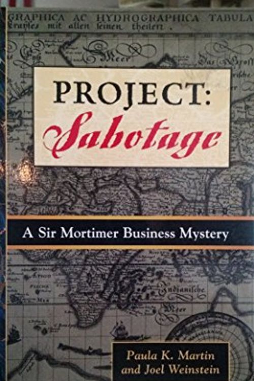Cover Art for 9780970149602, Project Sabotage by Martin, Paula K./ Weinstein, Joel