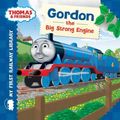 Cover Art for B01K3JCQ0O, Thomas & Friends: Gordon the Big Strong Engine (My First Railway Library) by Rev. Wilbert Vere Awdry(1905-07-04) by Rev. Wilbert Vere Awdry