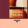 Cover Art for 9781427099662, Healing Trauma by Peter A. Levine