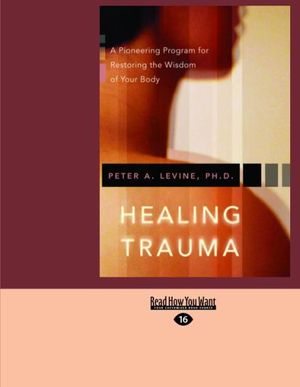 Cover Art for 9781427099662, Healing Trauma by Peter A. Levine