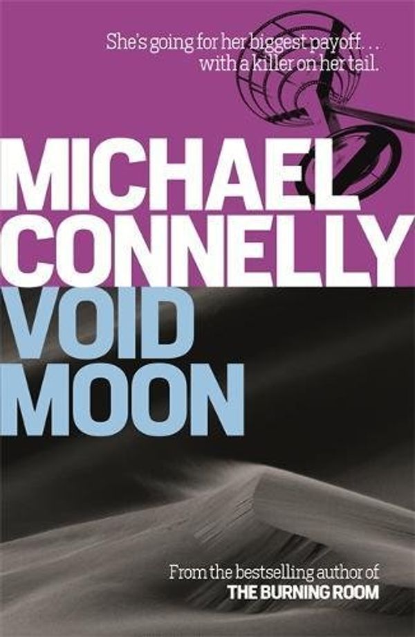 Cover Art for 9781409157366, Void Moon by Michael Connelly