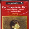 Cover Art for 9780788719974, Our Tempestuous Day by Carolly Erickson