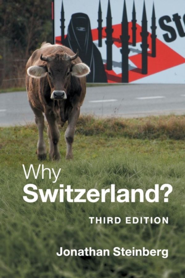 Cover Art for 9780521709552, Why Switzerland? by Jonathan Steinberg