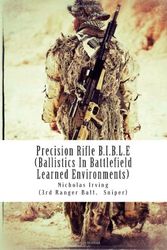 Cover Art for 9781479256297, Precision Rifle B.I.B.L.E by Irving, Nicholas G.