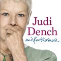 Cover Art for 9781780224404, And Furthermore by Judi Dench