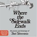 Cover Art for 9780060513030, Where the Sidewalk Ends by Shel Silverstein