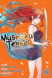 Cover Art for 9781645052043, Mushoku Tensei: Jobless Reincarnation (Manga) Vol. 10 by Rifujin Na Magonote