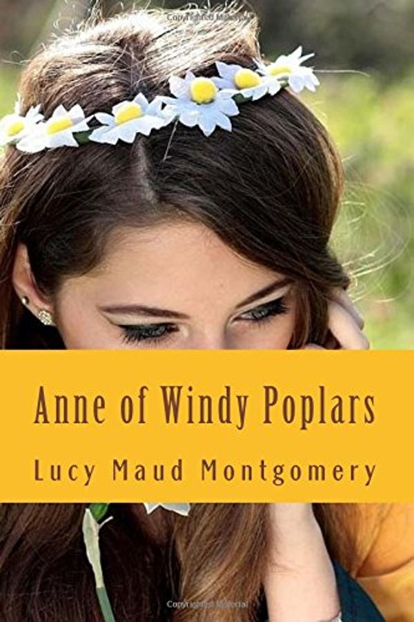 Cover Art for 9781545433423, Anne of Windy Poplars by Lucy Maud Montgomery