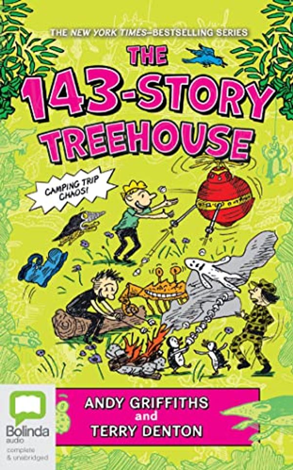 Cover Art for 9781038600509, 143-Story Treehouse: Camping Trip Chaos!: 11 by Andy Griffiths, Terry Denton