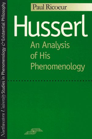 Cover Art for 9780810105300, Husserl: An Analysis of His Phenomenology (SPEP) by Paul Ricoeur