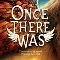 Cover Art for 9781398520448, Once There Was by Kiyash Monsef